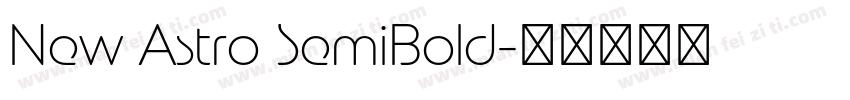 New Astro SemiBold字体转换